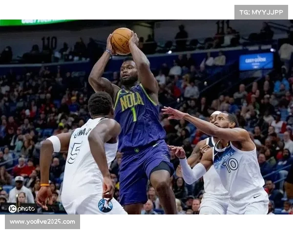 森林狼逆转鹈鹕 爱德华兹全能表现引领胜利