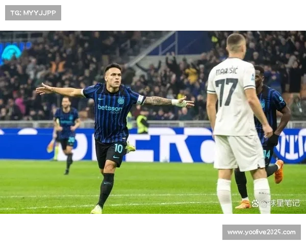 国际米兰2分优势领跑积分榜，劳塔罗赛季第12球入账